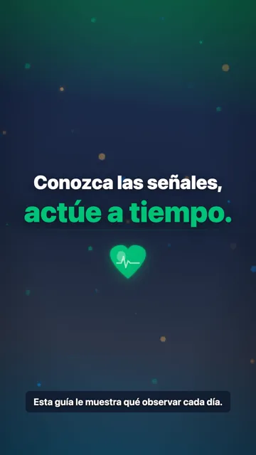 Conozca las señales, actúe a tiempo.