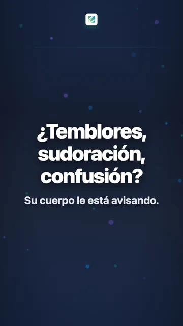 ¿Temblores, sudoración, confusión?