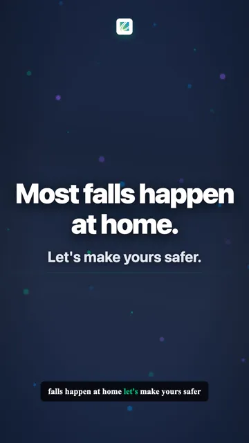 Most falls happen at home.